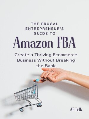 cover image of The Frugal Entrepreneur's Guide to Amazon FBA